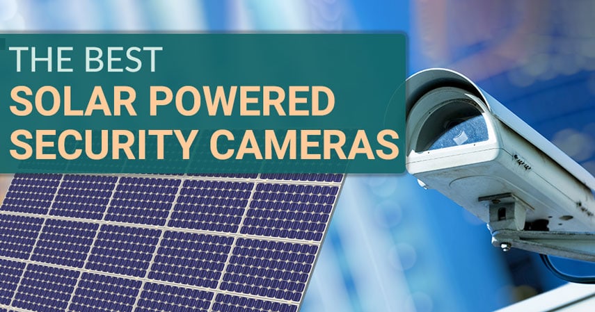 best solar powered security camera