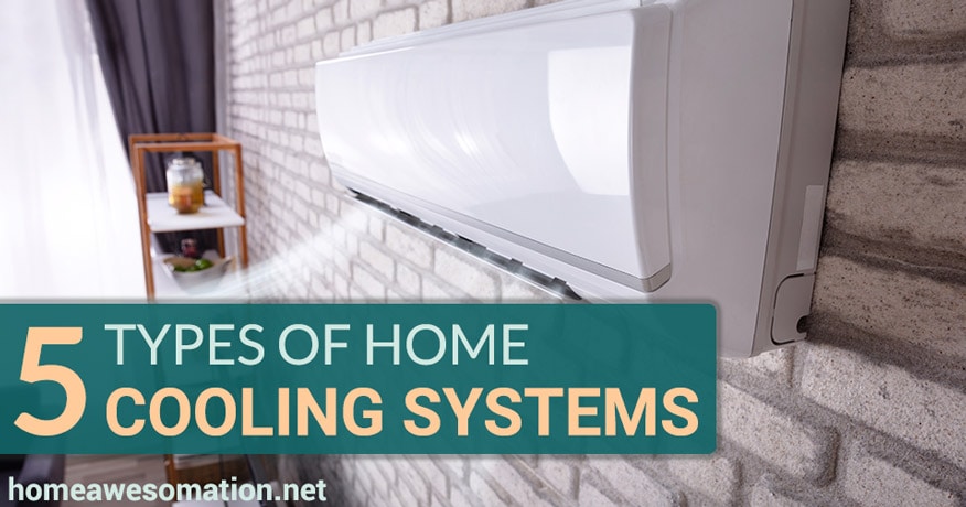 types of home cooling systems
